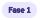 Fase 1