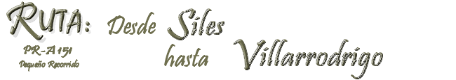 Bienvenido a la Ruta desde Siles hasta Villarrodrigo